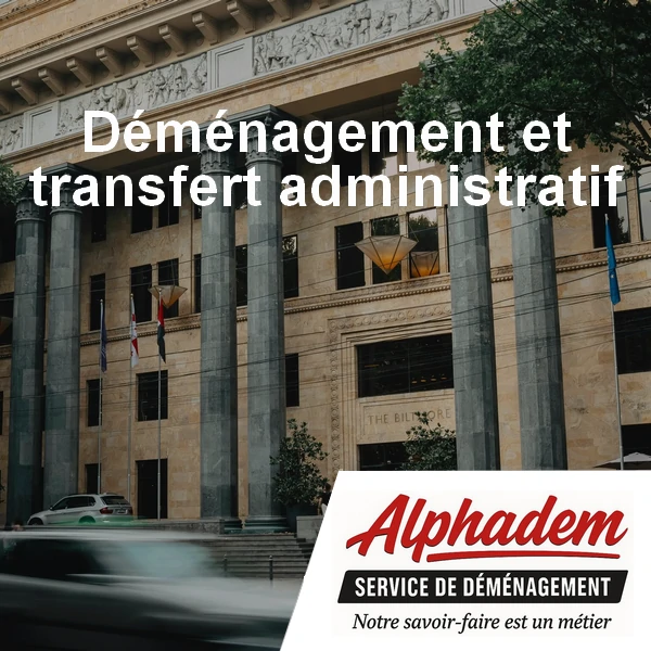 Déménagement, transfert administratif